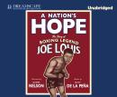 A Nation's Hope: The Story of Boxing Legend Joe Louis Audiobook