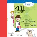 Kell, the Alien Audiobook