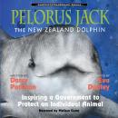 Pelorus Jack, the New Zealand Dolphin: Inspiring a Government to Protect an Individual Animal Audiobook
