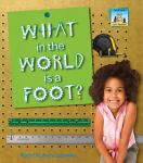 What in the World is a Foot? Audiobook
