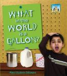 What in the World is a Gallon? Audiobook