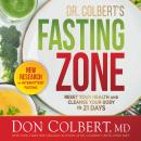 Dr. Colbert's Fasting Zone: Reset Your Health and Cleanse Your Body in 21 Days Audiobook