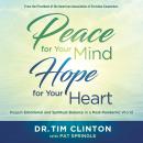 Peace for Your Mind, Hope for Your Heart: Regain Emotional and Spiritual Balance in a Post-Pandemic  Audiobook