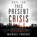 Hope for This Present Crisis Audiobook