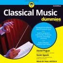 Classical Music For Dummies: 2nd Edition Audiobook