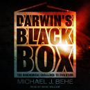 Darwin's Black Box: The Biochemical Challenge to Evolution Audiobook