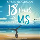 18 Hours To Us Audiobook