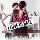 Boss I Love to Hate, Mia Kayla