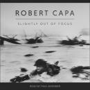 Slightly Out of Focus, Robert Capa