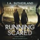 Running Scared, J.A. Sutherland