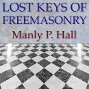 Lost Keys of Freemasonry Audiobook