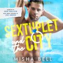 Sextuplet and the City: Laugh-Out-Loud Fake Marriage Romance Audiobook