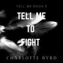 Tell Me to Fight Audiobook