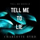 Tell Me to Lie Audiobook