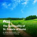 The Spirituality of Saint Francis of Assisi Audiobook