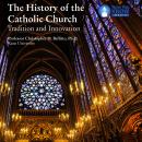 History of the Catholic Church: Tradition and Innovation, Christopher M. Bellitto