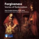 Forgiveness: Stories of Redemption