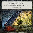 Introduction to Christian Mysticism Audiobook