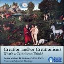 Creation and/or Creationism? What's a Catholic to Think? Audiobook