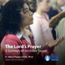 The Lord's Prayer: A Summary of the Entire Gospel Audiobook