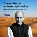 Thomas Merton on Desert Spirituality Audiobook