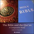 The Bible and the Qur'an: A Comparative Study