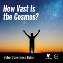 How Vast is the Cosmos? Audiobook