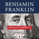 Benjamin Franklin: Made in America Audiobook