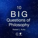 10 Big Questions of Philosophy Audiobook