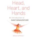 Head, Heart, and Hands: An Introduction to Saint Bonaventure Audiobook