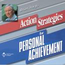 Action Strategies for Personal Achievement: Achieve the success you've always dreamed of! Audiobook