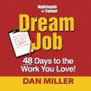 Dream Job: 48 Days to the Work You Love! Audiobook