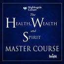 The Health, Wealth, and Spirit Master Course Audiobook