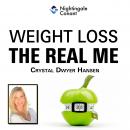 Weight Loss: The Real Me Audiobook