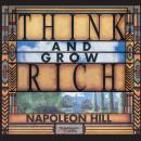 Think and Grow Rich: Enriching advice for your prosperous future Audiobook