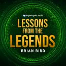Lessons from the Legends: The Definite Dozen and the Pyramid of Success Audiobook