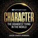 Character: The Grandest Thing in the World Audiobook