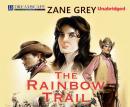 The Rainbow Trail Audiobook