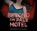 Beyond the Pale Motel Audiobook