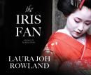 The Iris Fan: A Novel of Feudal Japan Audiobook