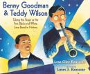 Benny Goodman and Teddy Wilson: Taking the Stage As the First Black-and-White Jazz Band in History Audiobook