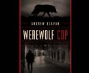 Werewolf Cop Audiobook