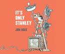It's Only Stanley Audiobook