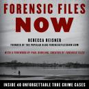 Forensic Files Now: Inside 40 Unforgettable True Crime Cases Audiobook