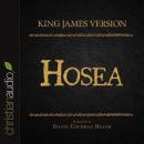 Holy Bible in Audio - King James Version: Hosea, David Cochran Heath