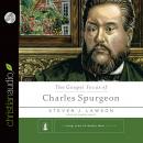 The Gospel Focus of Charles Spurgeon Audiobook