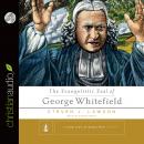Evangelistic Zeal of George Whitefield, Steven J. Lawson