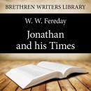 Jonathan and his Times Audiobook
