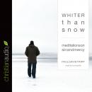 Whiter Than Snow: Meditations on Sin and Mercy Audiobook