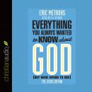 Everything You Always Wanted to Know about God (But Were Afraid to Ask): The Jesus Edition Audiobook